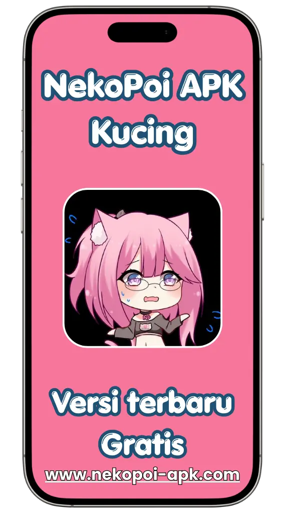 Nekopoi APK Unduh Kucing Versi Terbaru Secara Gratis – 2026